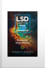 Lsd And The Mind Of The Universe: Diamonds From Heaven