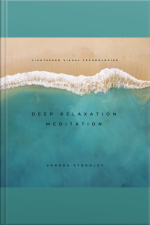 Deep Relaxation Meditation