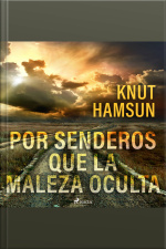 Por Senderos Que La Maleza Oculta