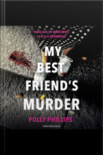 My Best Friends Murder: The New Addictive And Twisty Psychological Thriller That Will Hold You In A vice-like Grip (sophie Hannah)