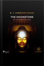 B. J. Harrison Reads The Moonstone