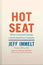 Hot Seat: What I Learned Leading A Great American Company