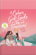 A Cuban Girls Guide To Tea And Tomorrow