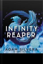 Infinity Reaper: The Much-loved Hit From The Author Of No.1 Bestselling Blockbuster They Both Die At The End!