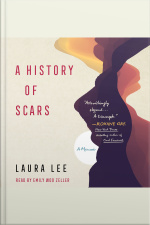 A History Of Scars: A Memoir