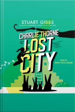 Charlie Thorne And The Lost City