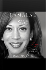 Kamalas Way: An American Life