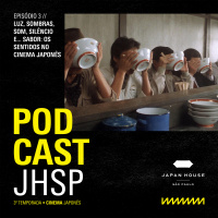 03 // Luz, sombras, som, silêncio e... sabor: os sentidos no Cinema Japonês