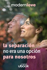 Capítulo 5: La separación no era una opción para nosotros