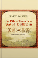 The Life  Travels Of Saint Cuthwin