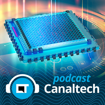 Canaltech Podcast