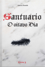 Santuário - O oitavo dia