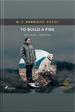 B. J. Harrison Reads To Build A Fire