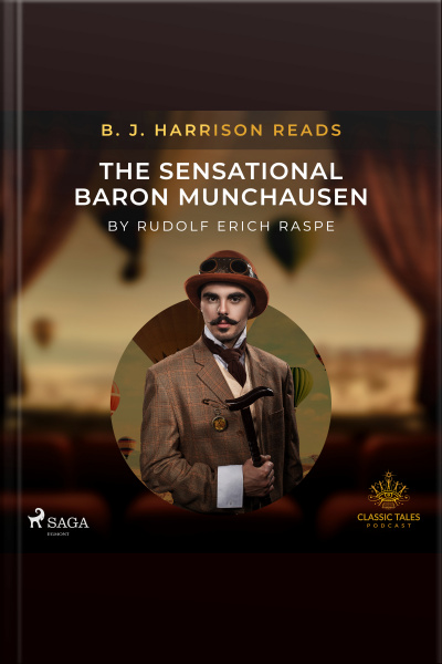 B. J. Harrison Reads The Sensational Baron Munchausen