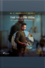 B. J. Harrison Reads The Yellow Sign