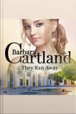 They Ran Away (barbara Cartlands Pink Collection 149)