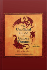 The Unofficial Guide To Game Of Thrones
