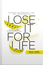 Lose It For Life: The Total Solutionùspiritual, Emotional, Physicalùfor Permanent Weight Loss