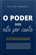 O Poder dos Oito Por Cento