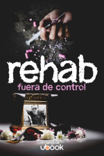 Rehab fuera de control