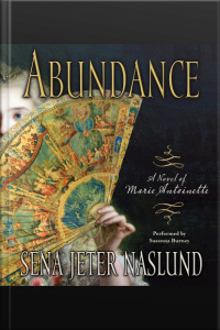 Abundance: A Novel of Marie Antoinette