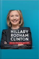 Hillary Rodham Clinton: Do All the Good You Can