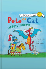 Pete the Cat: Sir Pete the Brave