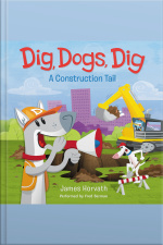Dig, Dogs, Dig