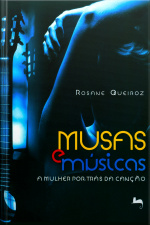 Musas E Músicas: A Mulher Por Trás Da Canção