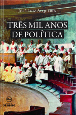 Três Mil Anos De Política