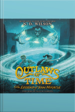 Outlaws of Time: The Legend of Sam Miracle