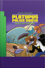 Platypus Police Squad: Never Say Narwhal