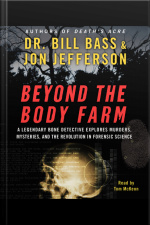 Beyond the Body Farm