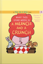 What This Story Needs Is a Munch and a Crunch