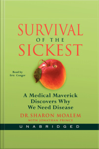 Survival of the Sickest