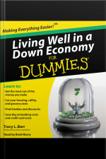 Living Well in a Down Economy for Dummies