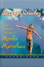Very Ordered Existence of Merilee Marvelous, The Unabrid