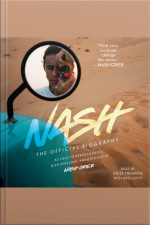 Nash: The Official Biography
