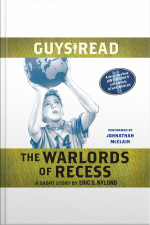 Guys Read: The Warlords of Recess