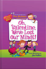 My Weird School Special: Oh, Valentine, Weve Lost Our Minds!