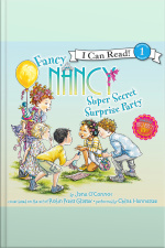 Fancy Nancy: Super Secret Surprise Party