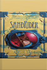 TodHunter Moon, Book Two: SandRider