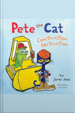 Pete the Cat: Construction Destruction