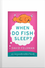 When Do Fish Sleep and Other Imponderables