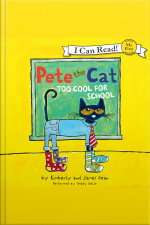 Pete the Cat: Too Cool for School