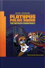 Platypus Police Squad: The Ostrich Conspiracy