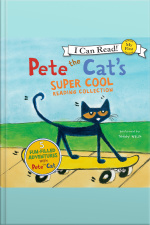 Pete the Cats Super Cool Reading Collection