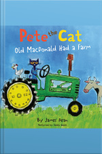 Pete the Cat: Old MacDonald Had a Farm
