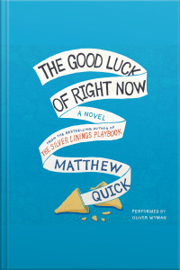 The Good Luck of Right Now