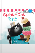 Splat the Cat: I Scream for Ice Cream
